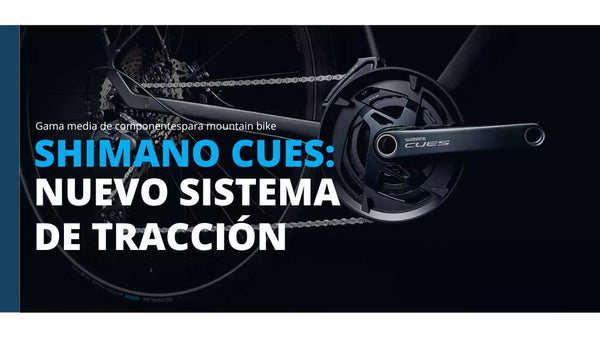 Shimano CUES: Creando experiencias únicas