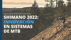 SHIMANO 2022: INNOVAIVÓN EN SISTEMAS MTB